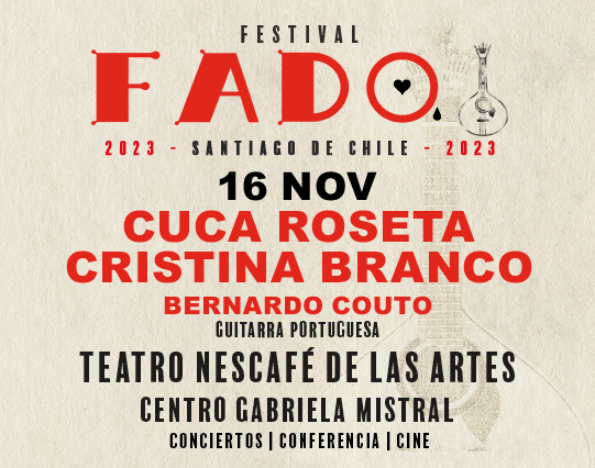 FESTIVAL FADO SANTIAGO DE CHILE – CUCA ROSETA | CRISTINA BRANCO