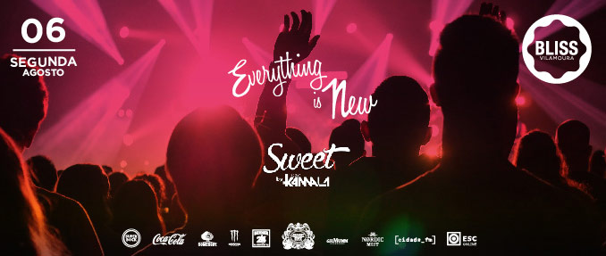 Everything is New, official party, dia 06 de agosto no Bliss Vilamoura
