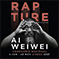 Ai Weiwei - Rapture